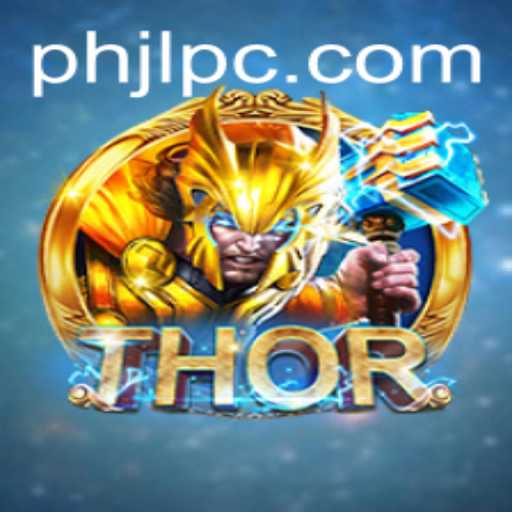 THOR: Exploring the World of PHJL - A Comprehensive Guide to the Game